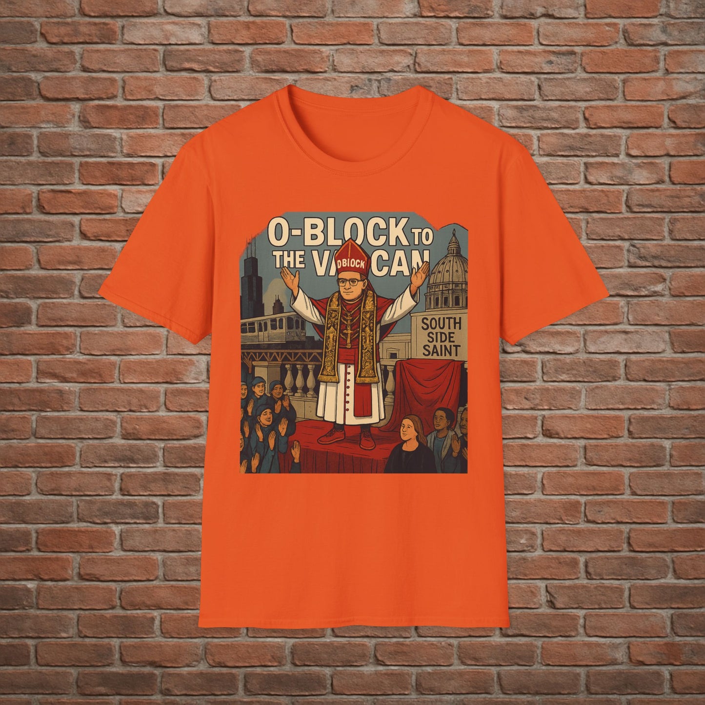 O-Block to the Vatican T-Shirt – Chicago Pope Graphic Tee – South Side Streetwear – Sizes Small to 2XL