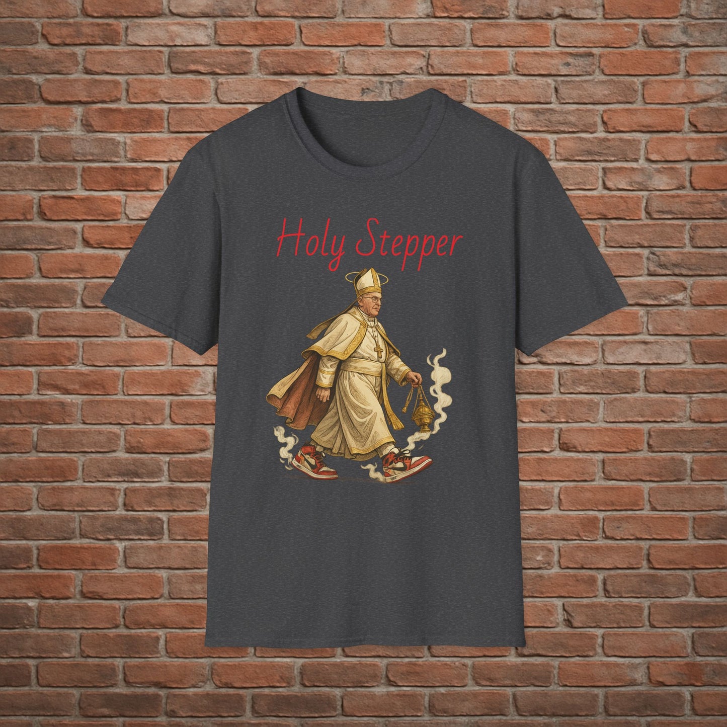 Holy Stepper T-Shirt – Pope Walking with Incense and Jordans – Funny Catholic Streetwear – Sizes Small to 2XL