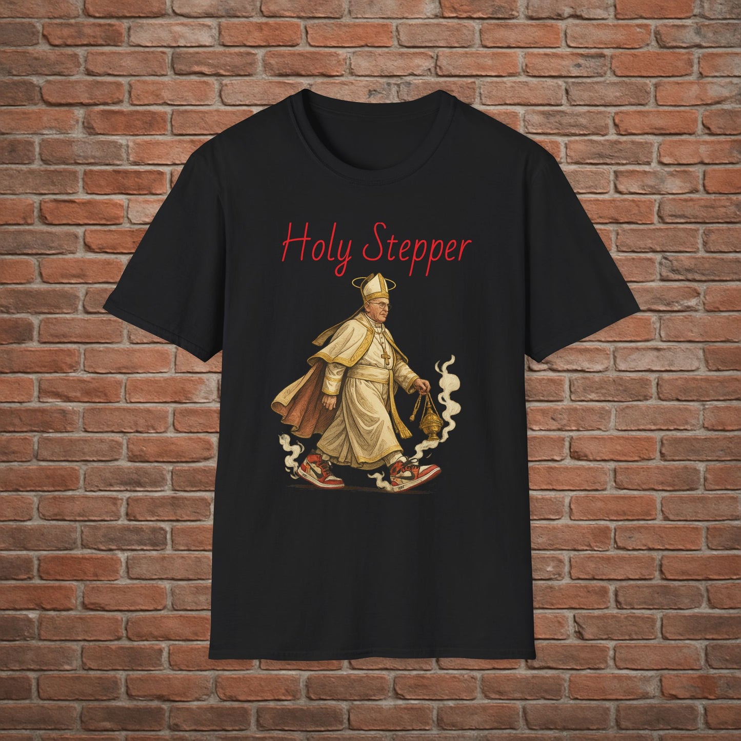 Holy Stepper T-Shirt – Pope Walking with Incense and Jordans – Funny Catholic Streetwear – Sizes Small to 2XL