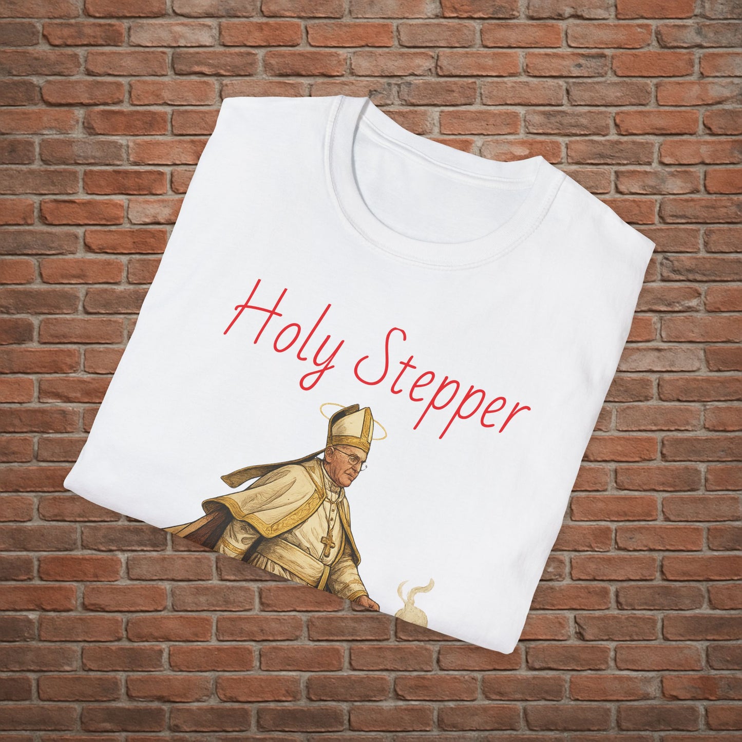 Holy Stepper T-Shirt – Pope Walking with Incense and Jordans – Funny Catholic Streetwear – Sizes Small to 2XL
