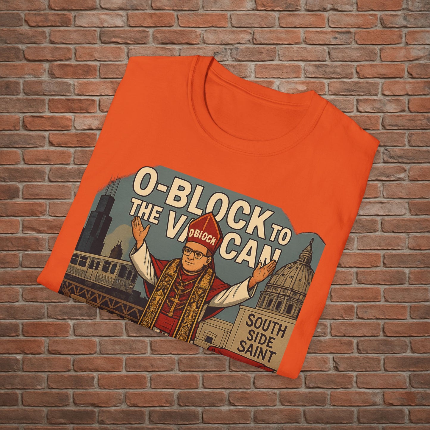 O-Block to the Vatican T-Shirt – Chicago Pope Graphic Tee – South Side Streetwear – Sizes Small to 2XL