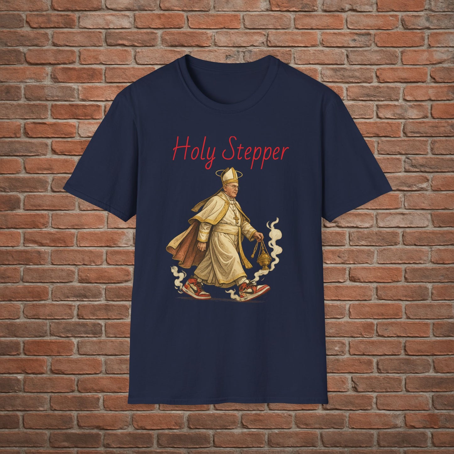 Holy Stepper T-Shirt – Pope Walking with Incense and Jordans – Funny Catholic Streetwear – Sizes Small to 2XL