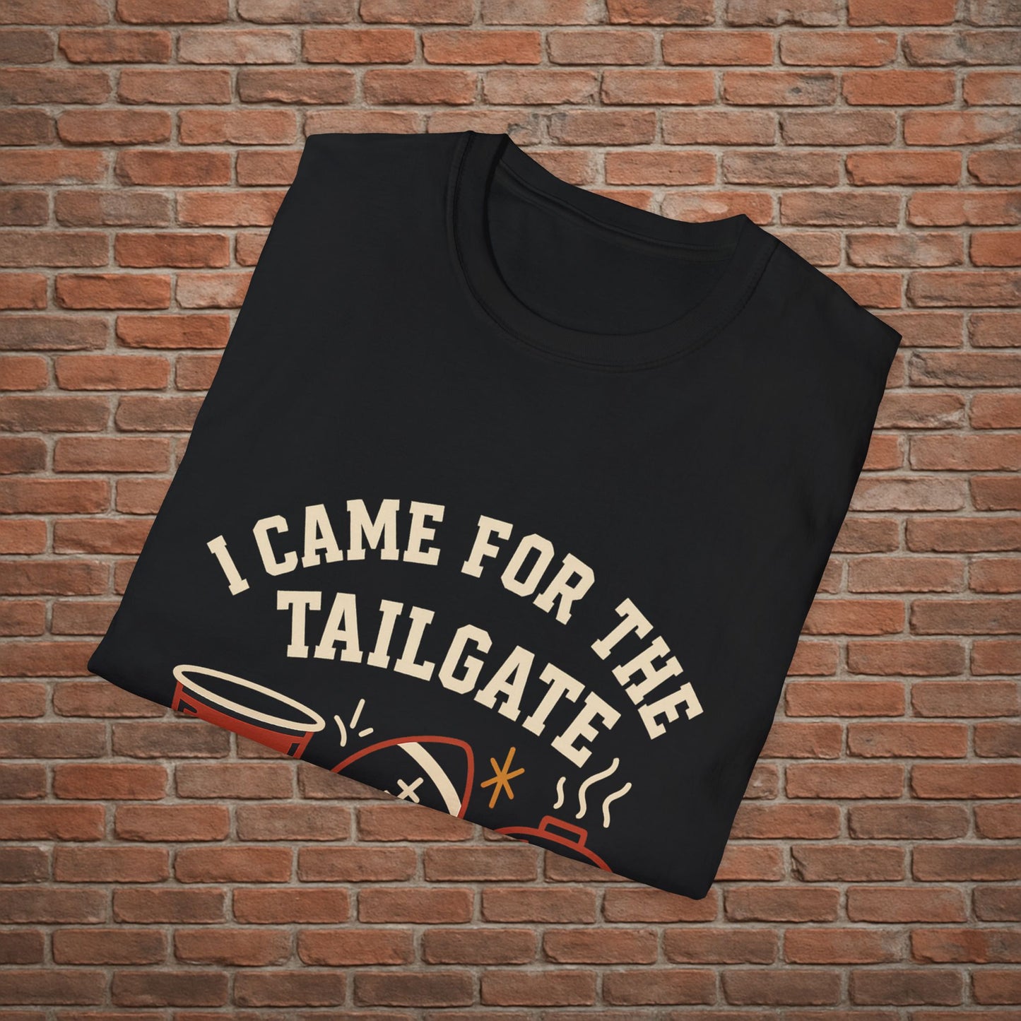 I Came for the Tailgate Tee