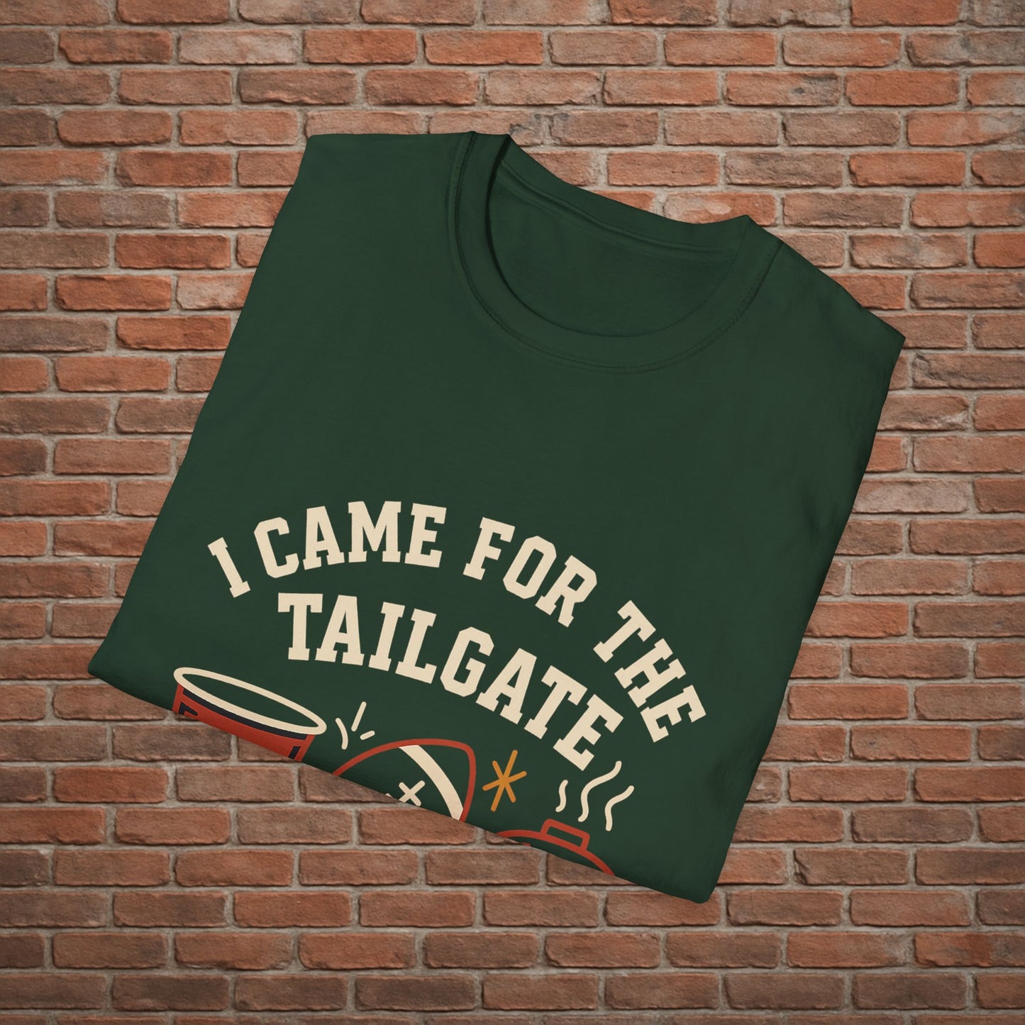 I Came for the Tailgate Tee
