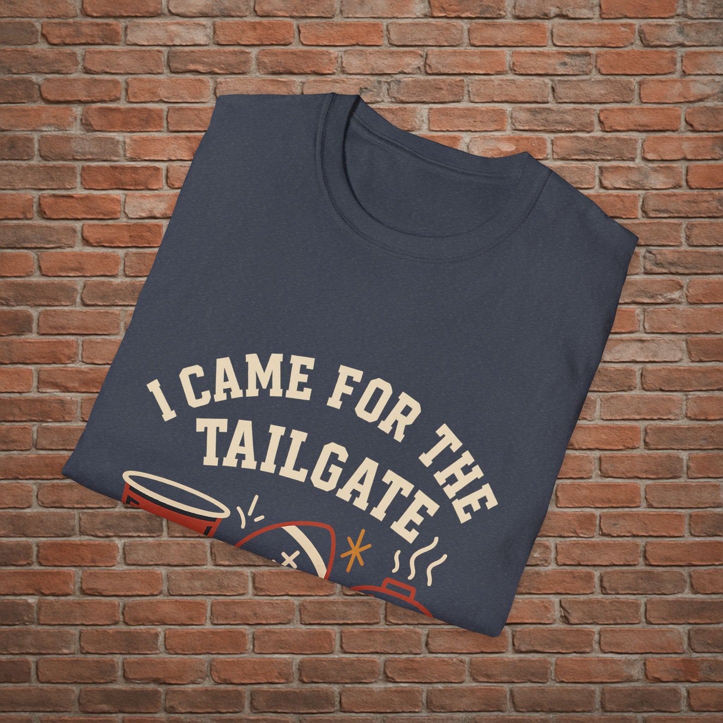 I Came for the Tailgate Tee